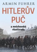 : Hitlerův puč a mnichovská vlastizrada