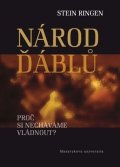 Ringen Stein: Národ ďáblů: Proč si necháváme vládnout?