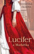 Freiová Kristýna: Lucifer a Markétka