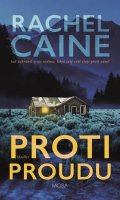 Caine Rachel: Proti proudu