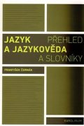 Čermák František: Jazyk a jazykověda - Přehled a slovníky