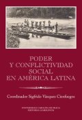 Cienfuegos Sigfrido Vázquez: Poder y conflictividad social en América Latina