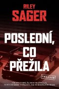 Sager Riley: Poslední, co přežila