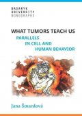 Šmardová Jana: What tumors teach us - Parallels in cell and human behavior
