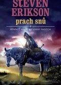Erikson Steven: Malazská Kniha 9 - Prach snů