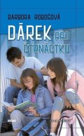 Robošová Barbora: Dárek pro čtrnáctku
