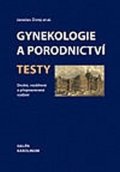 Živný Jaroslav: Gynekologie a porodnictví. Testy