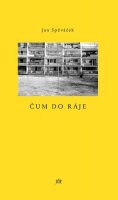 Spěváček Jan: Čum do ráje