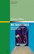 White Hayden: Metahistorie - Historická imaginace v Evropě devatenáctého století
