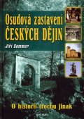 Sommer Jiří: Osudová zastavení českých dějin - O hsitorii trochu jinak