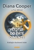 Cooper Diana: Vzestup do páté dimenze - Kráčející duchovní mistr