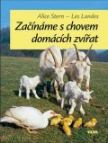 Stern Alice: Začínáme s chovem domácích zvířat