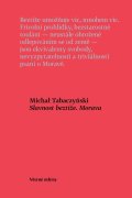 Tabaczyński Michal: Slavnost beztíže. Morava