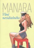 Manara Milo: Vůně neviditelného