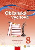 kolektiv autorů: Občanská výchova 8 pro ZŠ a víceletá gymnázia - Hybridní učebnice / nová ge