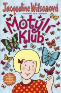 Wilsonová Jacqueline: Motýlí klub