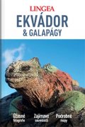 kolektiv autorů: Ekvádor a Galapágy - Velký průvodce