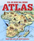 neuveden: Atlas - Co je kde na Zemi
