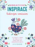 Waycott Flora: Kreativní inspirace lidovým uměním - Inspirativní tipy, projekty a nápady p