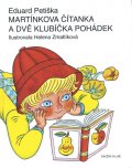 Petiška Eduard: Martínkova čítanka a dvě klubíčka pohádek