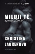 Laurenová Christina: Miluji tě, nenávidím tě