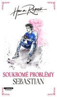 Repová Hana: Soukromé problémy 4 - Sebastian