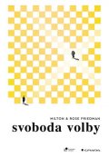 Friedman Milton: Svoboda volby