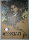 Sudenovský Tomáš: Woodcraft Lesní moudrost v proměnách času - Obrazová kronika woodcraftu u n