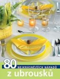 neuveden: TOPP 80 nejkrásnějších nápadů z ubrousků
