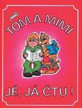 Mikulenková Hana: Tom a Mimi - Jé, já čtu!