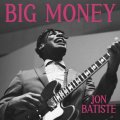 Batiste Jon: Big Money - CD