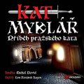 David Michal: Kat Mydlář - Příběh pražského kata - CD