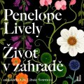 Lively Penelope: Život v zahradě - CDmp3 (Čte Libuše Švormová)