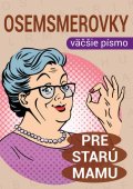 : Osemsmerovky pre starú mamu
