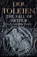 Tolkien John Ronald Reuel: The Fall of Arthur