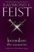 Feist Raymond E.: Krondor: The Assassins (The Riftwar Legacy, Book 2)