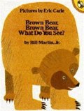 Martin Bill: Brown Bear, Brown Bear, What Do You See?