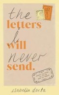 Dorta Isabella: The Letters I Will Never Send: poems to read, to write and to share