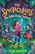 Garnish Jodie: The Spectaculars: The Wild Song Contest