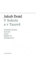 Deml Jakub: V Sokole a v Tasově - Sokolská čítana, Sestrám, Česno, Šlépěje I, Epilegome