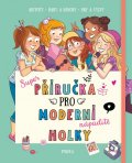 kolektiv autorů: Příručka pro moderní holky