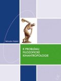 Hodaň Bohuslav: K problému filozofické kinantropologie
