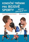 Pavelka Radim: Kondiční trénink pro bojové sporty - Rozvoj speciální síly