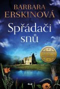 Erskinová Barbara: Spřádači snů