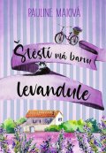 Maiová Pauline: Štěstí má barvu levandule