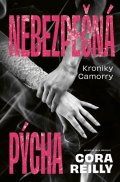 Reilly Cora: Nebezpečná pýcha