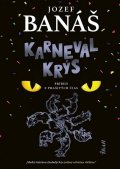 Banáš Jozef: Karneval krýs (slovensky)
