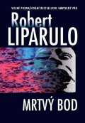 Liparulo Robert: Mrtvý bod