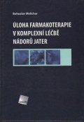 Melichar Bohuslav: Úloha farmakoterapie v komplexní léčbě nádorů jater