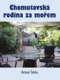 Štěrba Richard: Chomutovská rodina za mořem